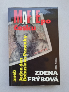 Mafie po česku aneb jeden den Bohuslava Panenky