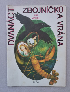 Dvanáct zbojníčků a vrána