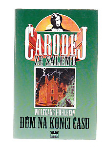 Čarodej ze Salemu  - Dům na konci času