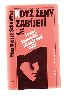 Když ženy zabíjejí