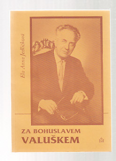 Za Bohuslavem Valuškem
