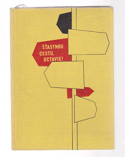 Štastnou cestu, Octavie