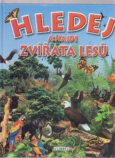 Hledej a najdi zvířata lesů