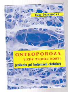 Osteoporóza - tichý zlodej kostí - cvičenia pri bolestiach chrbtice