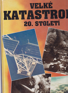 Velké katastrofy 20. století