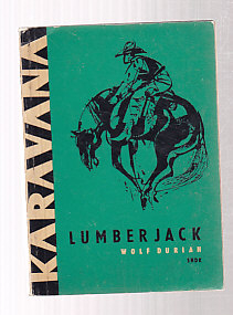 Lumberjack - dobrodružství v severoamerických lesích