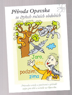 Příroda Opavska ve čtyrech ročních obdobích