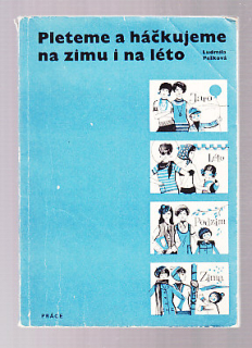 Pleteme a háčkujeme na zimu i na léto