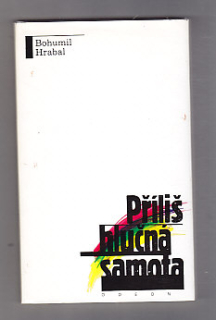 Příliš hlučná samota