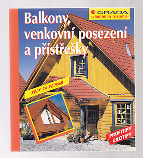 Balkony, venkovní posezení a přístřešky