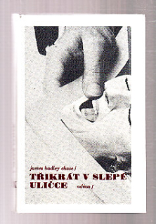 Třikrát ve slepé uličce