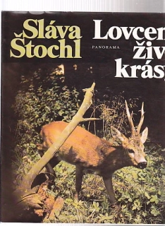 Lovcem živé krásy