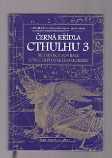 Černá jřídla Cthulhu 3 - sedmnáct povídek lovecraftovského hororu