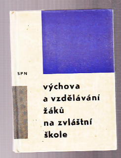 Výchova a vzdělání žáků na zvlaštní škole