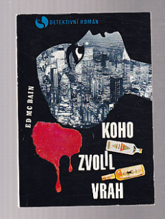 Koho zvolil vrah