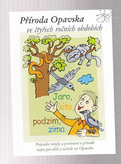 Příroda Opavska ve čtyrech ročních obdobích