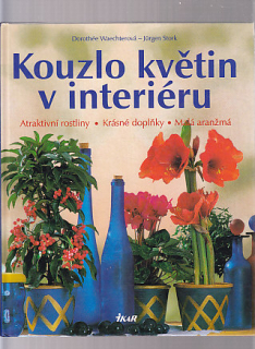 Kouzlo květin v interiéru