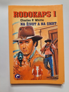 Na život a na smrt (Rodokaps 1)