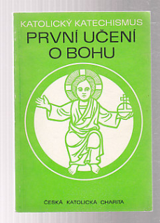 Katolický katechismus - první učení o Bohu