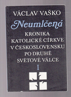 Kronika katolické církve v československu po druhé světové válce I. 