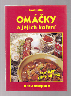 Omáčky a jejich koření - tradičně i netradičně