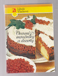 Ovocné moučníky a dezerty