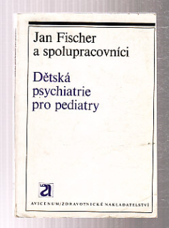 Dětská psychiatrie pro pediatry