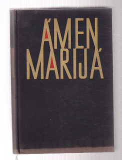 Ámen Marijá  -  Samý dobrý vojáci