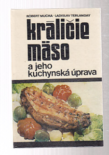 Králičie mäso a jeho kuchynská úprava