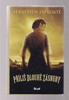Příliš dlouhé zásnuby