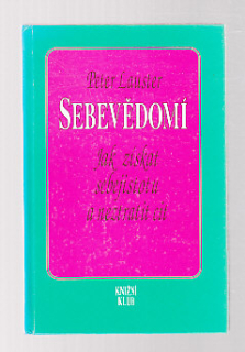Sebevědomí - jak získat sebejistotu a neztratit cit