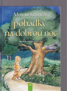Moje nejkrásnější pohádky na dobrou noc