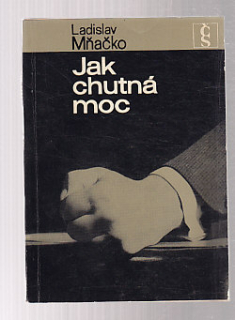 Jak chutná moc