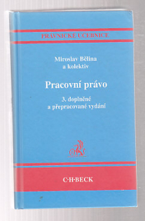 Pracovní právo  - 3.doplněné a přepracované vydání
