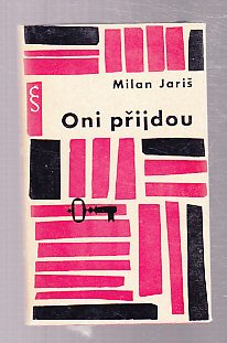 Oni přijdou