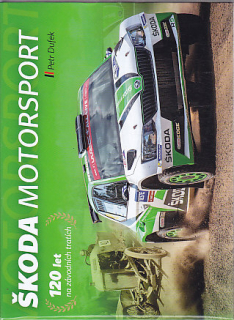 Škoda Motorsport - 120 let na závodních tratích