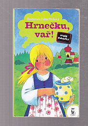 Hrnečku, vař - lepolero