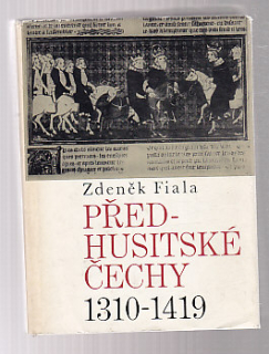 Před - husitské Čechy 1310-1419