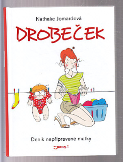 Drobeček - Deník nepřipravené matky