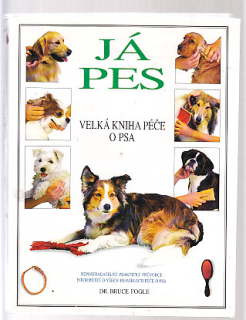 Já pes - velká kniha péče o psa