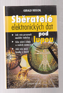 Sběratelé elektronických dat pod lupou