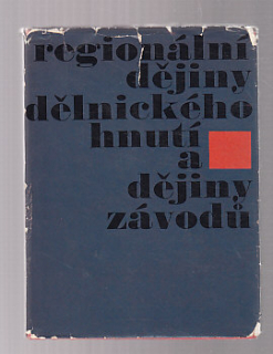Regionální dějiny dělnického hnutí a dějiny závodů