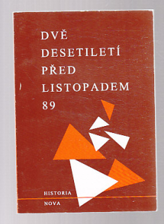 Dvě desetiletí před listopadem 89
