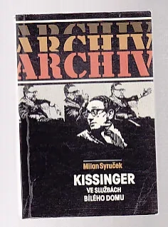 Archiv - Kissinger ve službách Bílého domu
