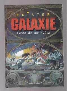 Galaxie - cesta do antisvěta