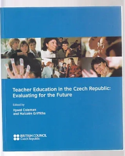 Teacher Education in the Czech republic: Evaluating for the Future