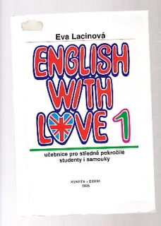 English with love1 - učebnice pro střeně pokročilé studenty i samouky