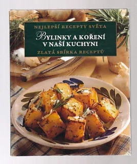 Bylinky a koření v naší kuchyni