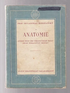 Anatomie - učební text pro zdravotnické školy obor zdravotní sestry