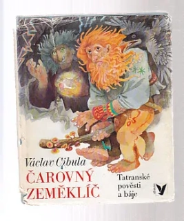 Čarovný zeměklíč - Tatranské poěsti a báje